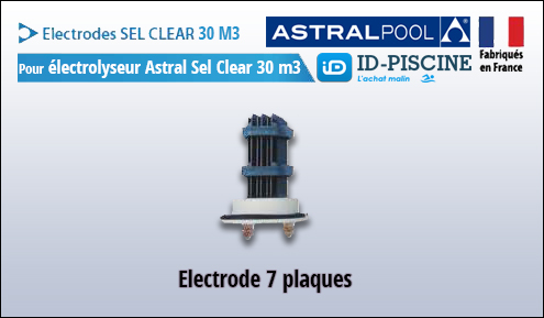 Electrode Astral pour électrolyseur Sel Clear 30 m3 - Modèle électrode Astral Sel Clear 30 M3